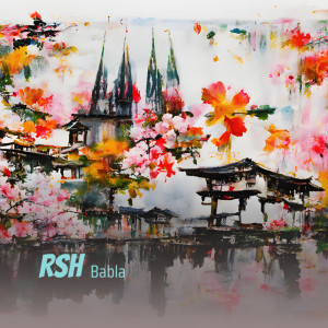 收聽Babla的Rsh歌詞歌曲