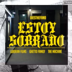 ดาวน์โหลดและฟังเพลง Estoy Sobrado พร้อมเนื้อเพลงจาก diesthefano