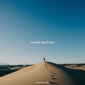 Album trouble don't last (feat. DMX) (Explicit) oleh CPRCRN