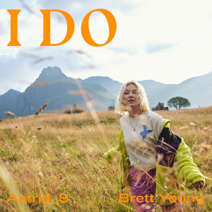 收聽Astrid S的I Do歌詞歌曲