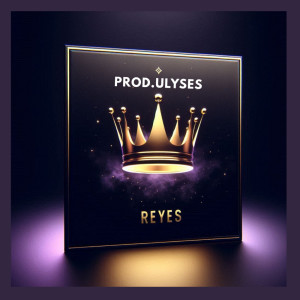 Album Reyes_Prod.Ulyses from 