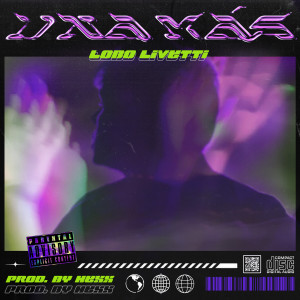 Dengarkan Una Más (Explicit) lagu dari Lobo Livetti dengan lirik