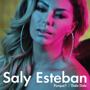 收聽Saly Esteban的Porque?歌詞歌曲