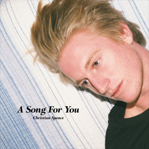 Album A Song for You oleh Christian Spence