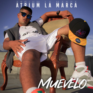 收聽Atrium La Marca的Muévelo歌詞歌曲