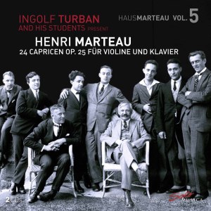 Ingolf Turban的專輯Marteau, Vol. 5: 24 Caprices for Violin & Piano, Op. 25 (Live)