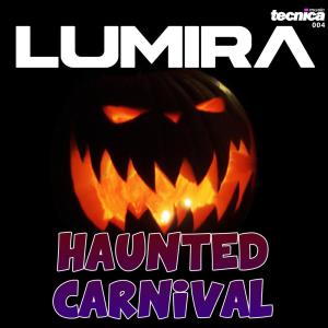 收聽Lumira的Haunted Carnival (Explicit)歌詞歌曲