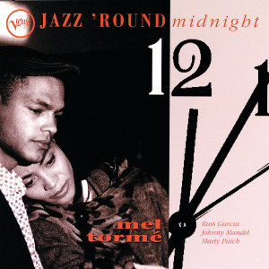 Mel Tormé的專輯Jazz 'Round Midnight