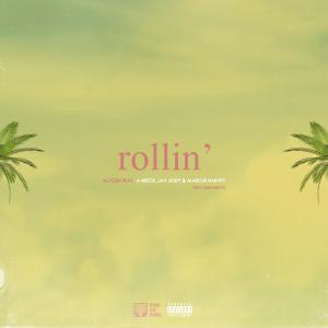 Dj Clen的專輯Rollin' (feat. A-Reece, Jay Jody & Marcus Harvey) (Explicit)