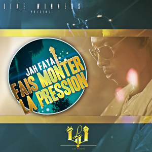 Listen to Fait monter la pression song with lyrics from Jah Faya