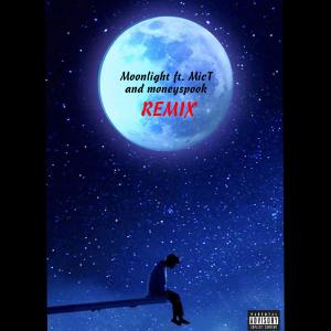 收聽Money Spook的Moonlight (feat. MicT) (Remix|Explicit)歌詞歌曲