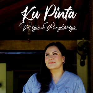 Album Ku Pinta oleh Regina Pangkerego