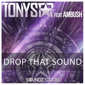 Tony Star的专辑Drop That Sound