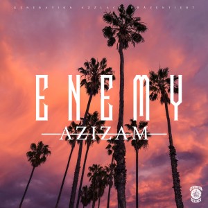 Enemy的專輯Azizam (Explicit)