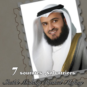 Album 7 Sourates Salvatrices from Mishary Rashid Al-Afasy