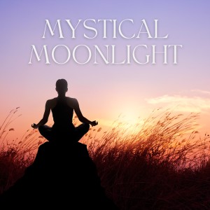 Mystical Moonlight dari Relaxing Music For You