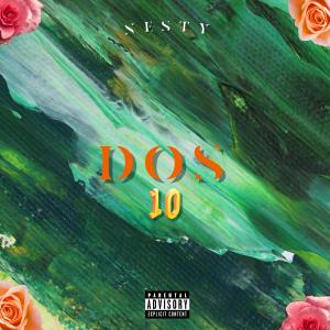 Album DOS 10 (Explicit) oleh Nesty