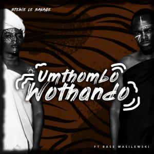 ดาวน์โหลดและฟังเพลง Umthombo Wothando(feat. Base Wasilewski) พร้อมเนื้อเพลงจาก Stewie Le Savage