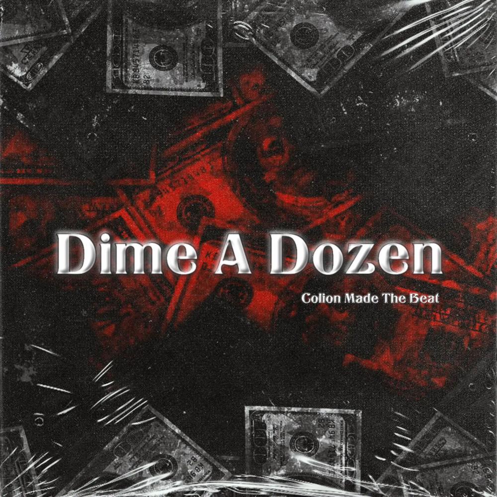 Dime a Dozen (Explicit)
