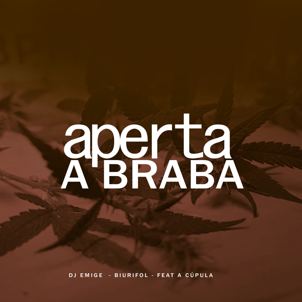 Aperta a Braba (Explicit)