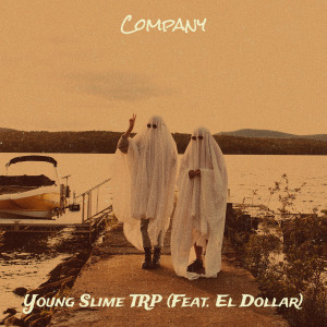 Listen to Company song with lyrics from Young Slime TRP