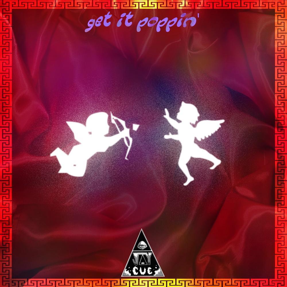 Get It Poppin' (Explicit)