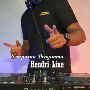 Dengarkan Sempurna Denganmu lagu dari Hendri Line dengan lirik