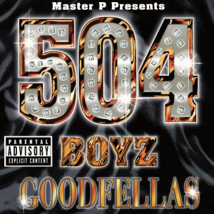 504 Boyz的專輯Goodfellas (Explicit)