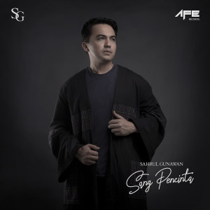 收聽Sahrul Gunawan的Sang Pencinta歌詞歌曲