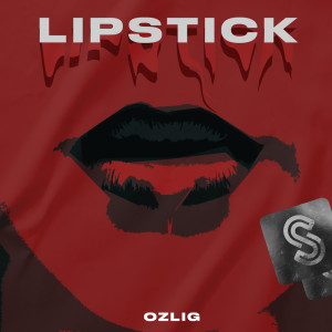 Dengarkan lagu Lipstick nyanyian Ozlig dengan lirik