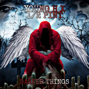 Listen to Darker Things (Explicit) song with lyrics from Young H