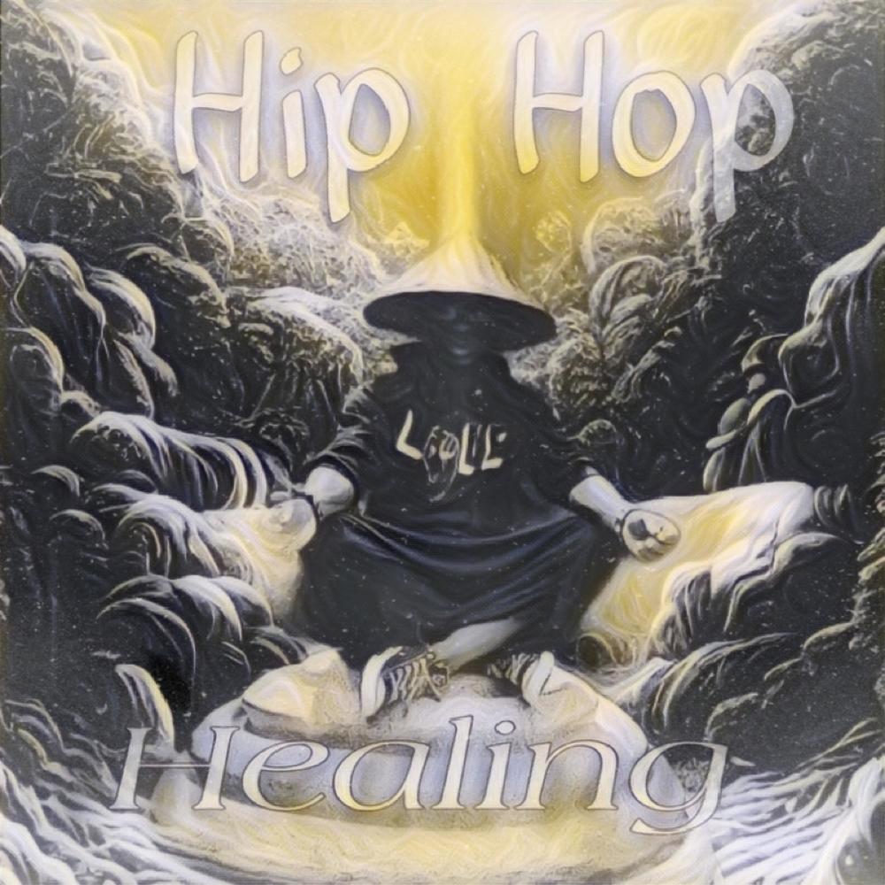 Hip Hop healing (Explicit)