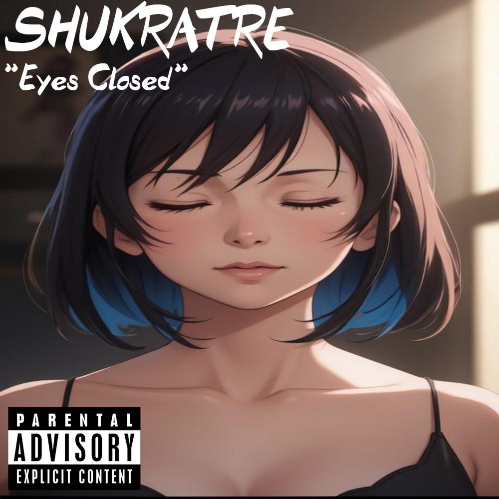 Eyes Closed (Explicit)