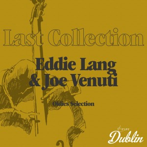 Eddie Lang & Joe Venuti的專輯Oldies Selection: Last Collection