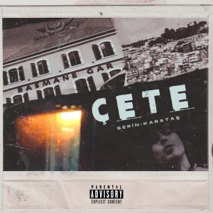 Listen to Çete (Explicit) song with lyrics from Serin Karataş