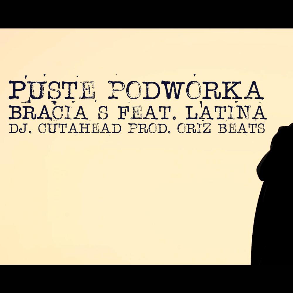Bracia S - Puste Podwórka (feat. Szymoniarz, Alan, Latina, Dj Cutahead & Oriz Beats|Explicit)