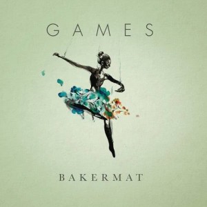 ดาวน์โหลดและฟังเพลง Games พร้อมเนื้อเพลงจาก Bakermat