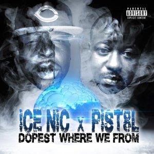 Ice Nic的專輯Dopest Where We From (Explicit)
