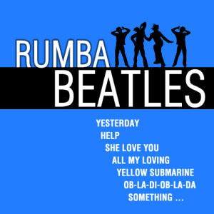 ดาวน์โหลดและฟังเพลง Yellow Submarine พร้อมเนื้อเพลงจาก Beatles Rumba Band