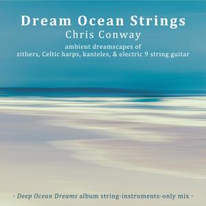 Album Dream Ocean Strings oleh Chris Conway