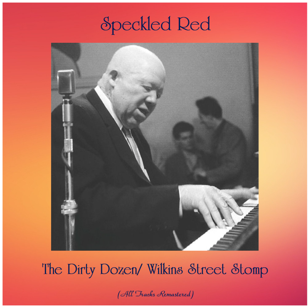 Wilkins Street Stomp (Remastered)