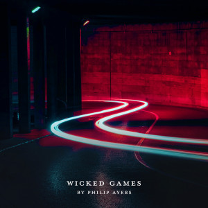 Philip Ayers的專輯Wicked Games