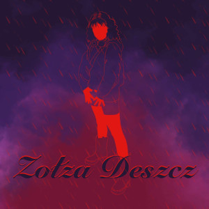 Dengarkan Deszcz lagu dari Zołza dengan lirik
