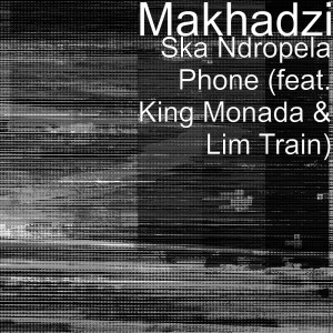 Album Ska Ndropela Phone from King Monada
