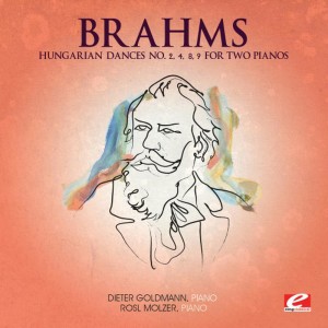 Rosl Molzer的專輯Brahms: Hungarian Dance No. 2, 4, 8, 9 for Two Pianos (Digitally Remastered)