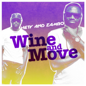 Hety and Zambo的專輯Wine And Move