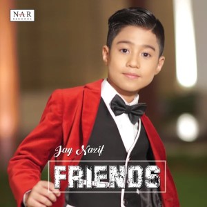 Dengarkan lagu Friends nyanyian Jay Nazif dengan lirik