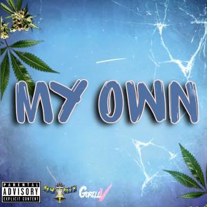 อัลบัม MY OWN (Explicit) ศิลปิน Gorillv