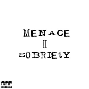 Album Menace II Sobriety (Explicit) from Niko Khale