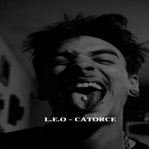 ดาวน์โหลดและฟังเพลง Catorce (Explicit) พร้อมเนื้อเพลงจาก Leo